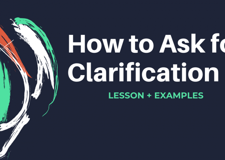 How To Ask For Clarification Efl Classes