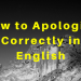 How to Apologize Correctly in English