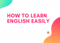 How to Learn English Easily