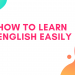 How to Learn English Easily
