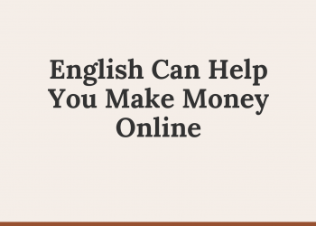 Make Money Online with English