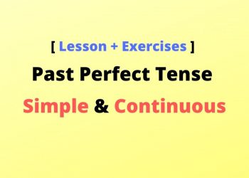 Past Perfect Tense Simple and Continuous