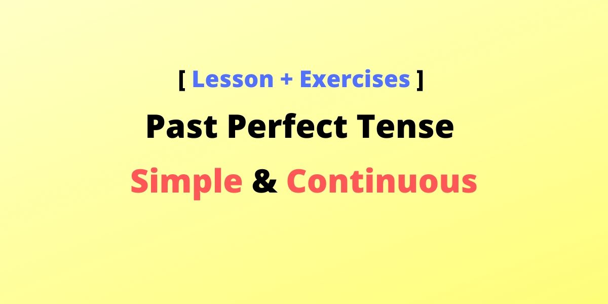 Tense past perfect Examples of